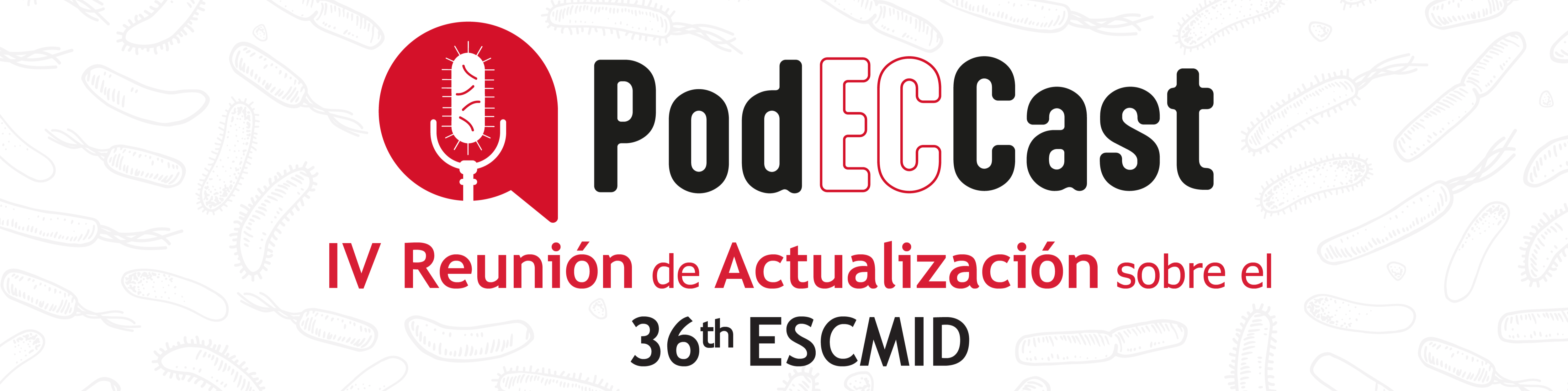 PodECCast — IV Reunión de Actualización sobre el 36º ESCMID